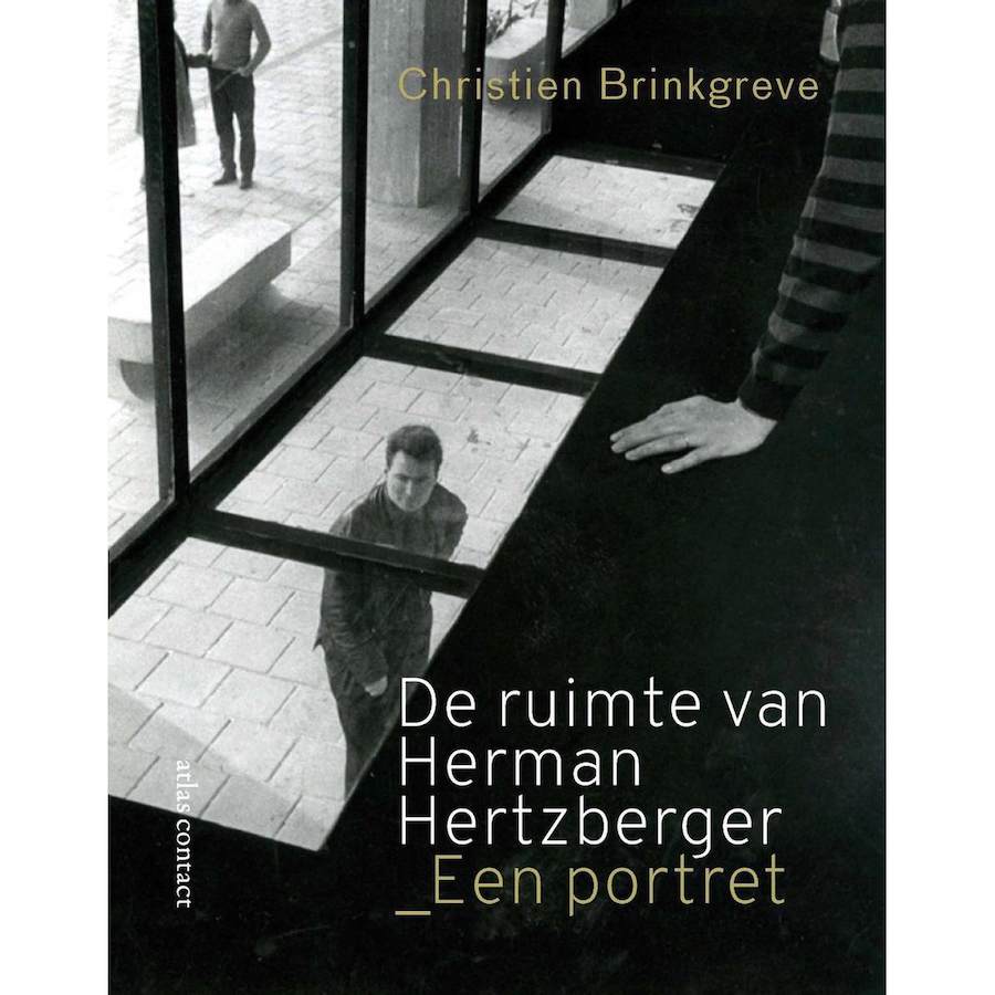 CHRISTIEN BRINKGREVE - DE RUIMTE VAN HERMAN HERTZBERGER